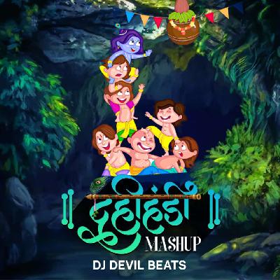 DAHI HANDI - Mashup - DJ DEVIL BEATS